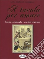 A tavola per amare libro