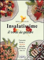 Insalatissime. Il verde da gustare libro