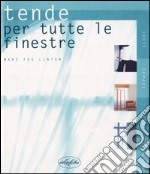 Tende per tutte le finestre