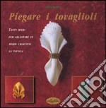 Piegare i tovaglioli libro