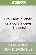 Eva Kant: quando una donna deve difendersi libro