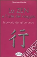 Lo zen e l'arte del viaggio libro