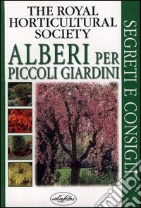 Alberi per piccoli giardini libro