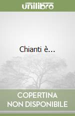 Chianti è... libro