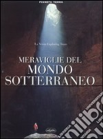 Meraviglie del mondo sotterraneo