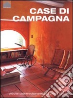 Case di campagna. Ediz. illustrata libro