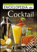 Enciclopedia dei cocktail. Ediz. illustrata libro