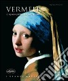 Vermeer. L'opera pittorica completa. Ediz. illustrata libro