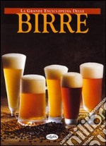 La grande enciclopedia delle birre