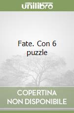 Fate. Con 6 puzzle libro