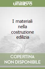 I materiali nella costruzione edilizia