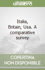 Italia, Britain, Usa. A comparative survey