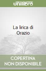 La lirica di Orazio libro