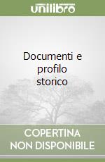 Documenti e profilo storico (1) libro