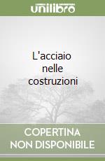 L'acciaio nelle costruzioni libro