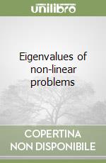 Eigenvalues of non-linear problems libro