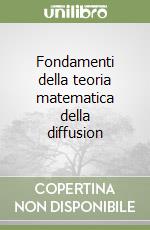 Fondamenti della teoria matematica della diffusion