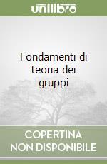 Fondamenti di teoria dei gruppi libro