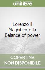 Lorenzo il Magnifico e la Balance of power