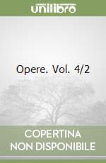 Opere. Vol. 4/2 libro