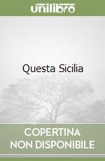 Questa Sicilia libro