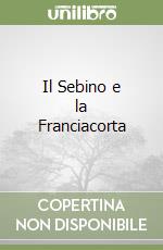 Il Sebino e la Franciacorta