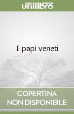 I papi veneti libro