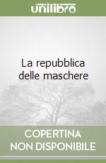 La repubblica delle maschere