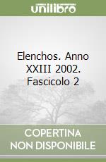 Elenchos. Anno XXIII 2002. Fascicolo 2 libro