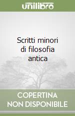 Scritti minori di filosofia antica libro