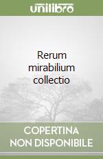 Rerum mirabilium collectio libro