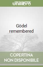 Gödel remembered libro