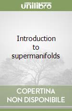 Introduction to supermanifolds