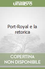 Port-Royal e la retorica