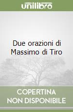 Due orazioni di Massimo di Tiro
