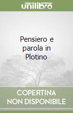 Pensiero e parola in Plotino