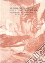 Le problème de l'«altérité» dans la culture européenne aux 18e et 19e siècles: anthropologie, politique et religion. Ediz. italiana, francese e inglese libro