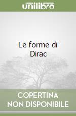 Le forme di Dirac