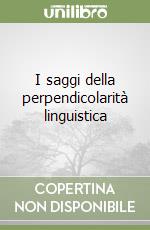 I saggi della perpendicolarità linguistica libro