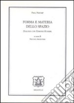 Forme e materia dello spazio. Dialogo con Edmund Husserl libro