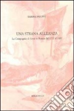 Una strana alleanza. La Compagnia di Gesù in Russia dal 1772 al 1820 libro