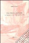 Una strana alleanza. La Compagnia di Gesù in Russia dal 1772 al 1820 libro