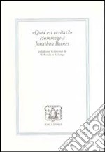 Quid est veritas? Hommage a Jonathan Barnes libro