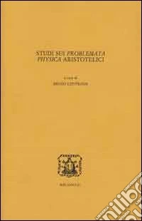Studi sui problemata physica aristotelici
