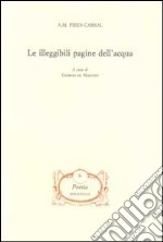 Le illeggibili pagine dell'acqua libro