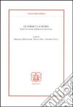 Le forme e la storia. Scritti in onore di Biagio De Giovanni libro