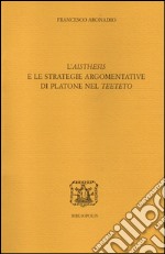 L'«aisthesis» e le strategie argomentative di Platone nel «Teeteto» libro