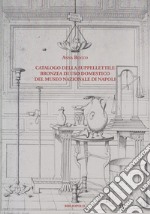 Catalogo della suppellettile bronzea di uso domestico del Museo Nazionale di Napoli libro