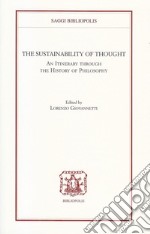 The sustainability of thought. An itinerary through the History of philosophy libro