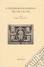 Il Diatessaron romanesco del Vat. Lat. 7654 libro